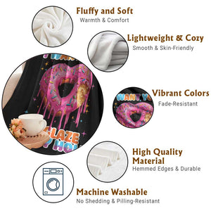 Funny Offensive Embarrassing Throw Blanket I Want You to Glaze My Hole Adult Humor Donut TS10 Print Your Wear