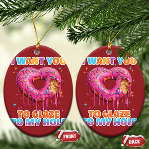 Funny Offensive Embarrassing Christmas Ornament I Want You to Glaze My Hole Adult Humor Donut TS10 Oval Red Print Your Wear