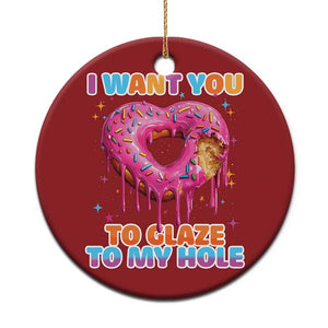 Funny Offensive Embarrassing Christmas Ornament I Want You to Glaze My Hole Adult Humor Donut TS10 Print Your Wear