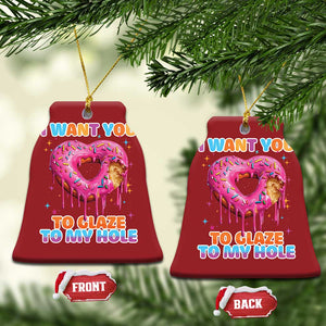 Funny Offensive Embarrassing Christmas Ornament I Want You to Glaze My Hole Adult Humor Donut TS10 Bell Flake Red Print Your Wear