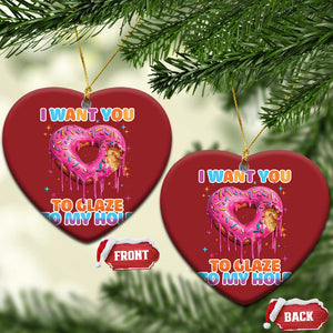 Funny Offensive Embarrassing Christmas Ornament I Want You to Glaze My Hole Adult Humor Donut TS10 Heart Red Print Your Wear
