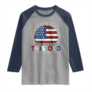 Dont Know How To Act My Age Raglan Shirt Vintage Funny Old Man Saying American Flag TS10 Sport Gray Navy Print Your Wear