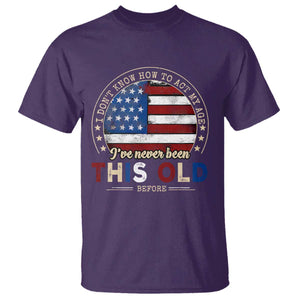 Dont Know How To Act My Age T Shirt Vintage Funny Old Man Saying American Flag TS10 Purple Print Your Wear