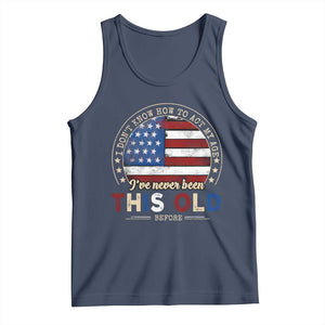 Dont Know How To Act My Age Tank Top Vintage Funny Old Man Saying American Flag TS10 Navy Print Your Wear