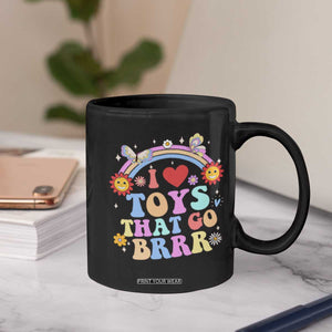 Funny Embarrassing Coffee Mug I Love Toys That Go Brrr Adult Humor TS10 Print Your Wear