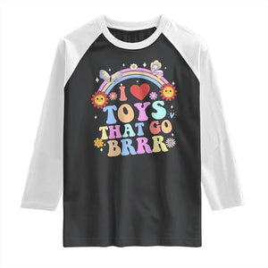 Funny Embarrassing Raglan Shirt I Love Toys That Go Brrr Adult Humor TS10 Black White Print Your Wear