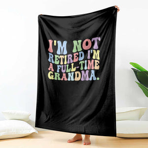 Retired Grandma Throw Blanket Funny Retirement Gifts For Grandma TS10 Print Your Wear