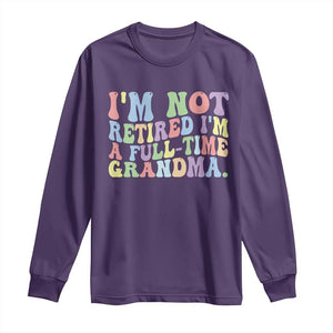 Retired Grandma Long Sleeve Shirt Funny Retirement Gifts For Grandma TS10 Purple Print Your Wear