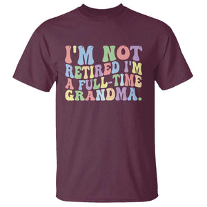 Retired Grandma T Shirt Funny Retirement Gifts For Grandma TS10 Maroon Print Your Wear