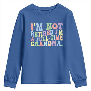 Retired Grandma Youth Sweatshirt Funny Retirement Gifts For Grandma TS10 Royal Blue Print Your Wear