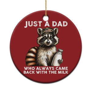 Just A Dad Who Always Came Back With The Milk Christmas Ornament Retro Raccoon Camo Fathers Day TS10 Print Your Wear