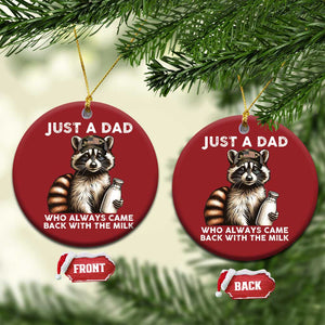 Just A Dad Who Always Came Back With The Milk Christmas Ornament Retro Raccoon Camo Fathers Day TS10 Circle Red Print Your Wear