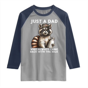 Just A Dad Who Always Came Back With The Milk Raglan Shirt Retro Raccoon Camo Fathers Day TS10 Sport Gray Navy Print Your Wear