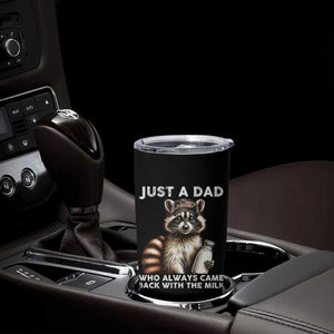 Just A Dad Who Always Came Back With The Milk Tumbler Cup Retro Raccoon Camo Fathers Day TS10 Print Your Wear