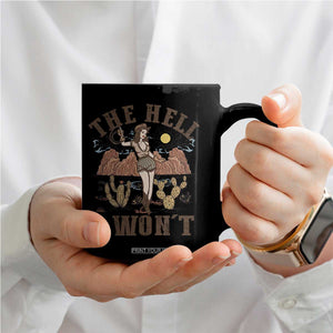 Funny Western Cowgirl Coffee Mug Retro Country The Hell I Won't TS10 Print Your Wear