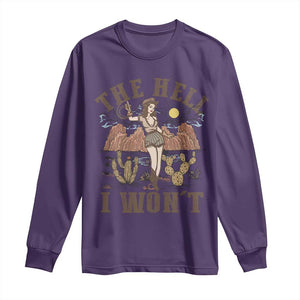 Funny Western Cowgirl Long Sleeve Shirt Retro Country The Hell I Won't TS10 Purple Print Your Wear