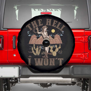 Funny Western Cowgirl Spare Tire Cover Retro Country The Hell I Won't TS10 Black Print Your Wear