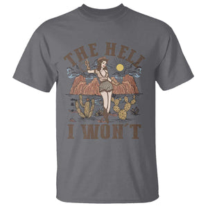 Funny Western Cowgirl T Shirt Retro Country The Hell I Won't TS10 Charcoal Print Your Wear