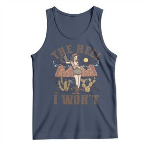 Funny Western Cowgirl Tank Top Retro Country The Hell I Won't TS10 Navy Print Your Wear