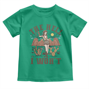 Funny Western Cowgirl Toddler T Shirt Retro Country The Hell I Won't TS10 Irish Green Print Your Wear