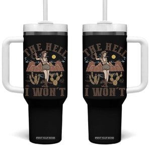 Funny Western Cowgirl Tumbler With Handle Retro Country The Hell I Won't TS10 One Size: 40 oz Black Print Your Wear