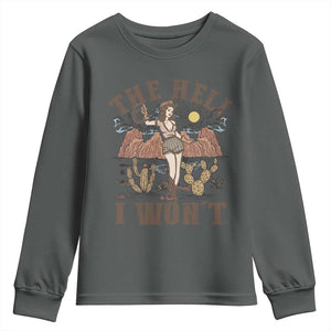 Funny Western Cowgirl Youth Sweatshirt Retro Country The Hell I Won't TS10 Dark Heather Print Your Wear