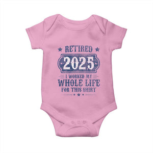 Retired 2025 Baby Onesie Retirement Worked Whole Life For This TS10 Light Pink Print Your Wear