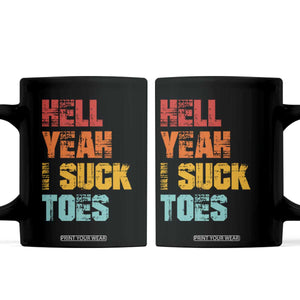 Funny Inappropriate Embarrassing Coffee Mug Funny Foot Fetish Sucking Toes Cringe Offensive Humor TS10 Black Print Your Wear