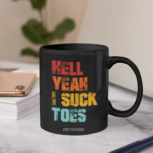 Funny Inappropriate Embarrassing Coffee Mug Funny Foot Fetish Sucking Toes Cringe Offensive Humor TS10 Print Your Wear