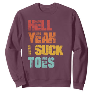Funny Inappropriate Embarrassing Sweatshirt Funny Foot Fetish Sucking Toes Cringe Offensive Humor TS10 Maroon Print Your Wear