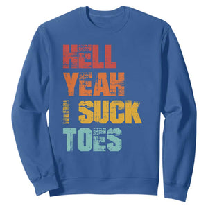 Funny Inappropriate Embarrassing Sweatshirt Funny Foot Fetish Sucking Toes Cringe Offensive Humor TS10 Royal Blue Print Your Wear