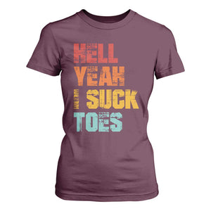 Funny Inappropriate Embarrassing T Shirt For Women Funny Foot Fetish Sucking Toes Cringe Offensive Humor TS10 Maroon Print Your Wear