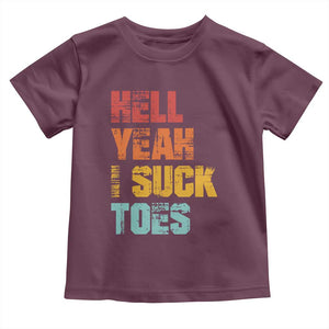 Funny Inappropriate Embarrassing Toddler T Shirt Funny Foot Fetish Sucking Toes Cringe Offensive Humor TS10 Maroon Print Your Wear