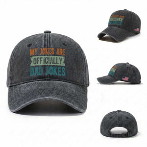 My Jokes Are Officially Dad Jokes Washed Cotton Baseball Cap Funny New Dad First Fathers Day TS10 Washed Cap Universal Fit Dark Gray Print Your Wear