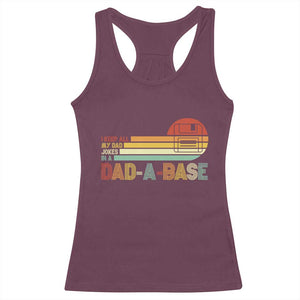 Funny Dad Jokes In A Dad-a-base Racerback Tank Top Retro Vintage Fathers Day TS10 Maroon Print Your Wear