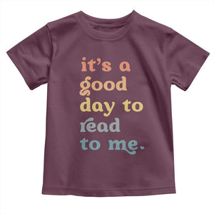 Read To Me Toddler T Shirt Sassy Baby Shower Bookish Little Reader TS10 Maroon Print Your Wear