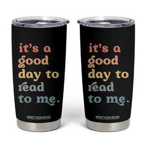 Read To Me Tumbler Cup Sassy Baby Shower Bookish Little Reader TS10 Black Print Your Wear