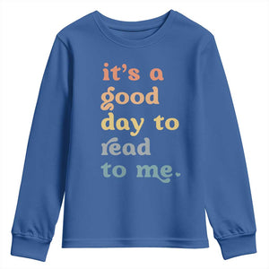 Read To Me Youth Sweatshirt Sassy Baby Shower Bookish Little Reader TS10 Royal Blue Print Your Wear