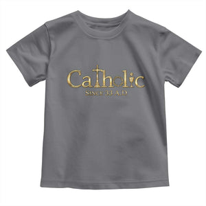 Catholic Since 33 AD Toddler T Shirt Christianity Crucifix Jesus Eucharist TS10 Charcoal Print Your Wear