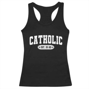 Catholic Since 33 AD Racerback Tank Top Vintage Varsity Crucifix Jesus Eucharist Christianity TS10 Black Print Your Wear