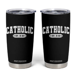 Catholic Since 33 AD Tumbler Cup Vintage Varsity Crucifix Jesus Eucharist Christianity TS10 Black Print Your Wear
