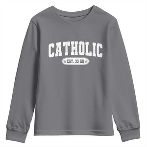 Catholic Since 33 AD Youth Sweatshirt Vintage Varsity Crucifix Jesus Eucharist Christianity TS10 Charcoal Print Your Wear