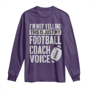 Football Coach Long Sleeve Shirt Cool Distressed Vintage Funny Not Yelling TS10 Purple Print Your Wear