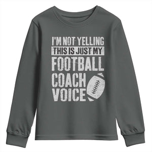 Football Coach Youth Sweatshirt Cool Distressed Vintage Funny Not Yelling TS10 Dark Heather Print Your Wear