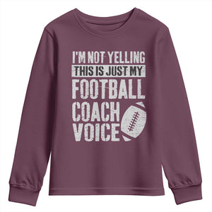 Football Coach Youth Sweatshirt Cool Distressed Vintage Funny Not Yelling TS10 Maroon Print Your Wear