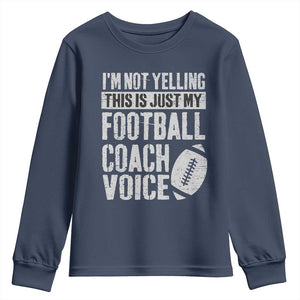 Football Coach Youth Sweatshirt Cool Distressed Vintage Funny Not Yelling TS10 Navy Print Your Wear