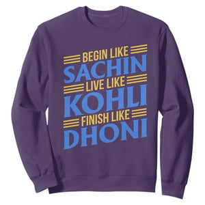 Indian Cricket Sweatshirt Begin Like Sachin Live Like Kohli Finish Like Dhoni TS10 Purple Print Your Wear
