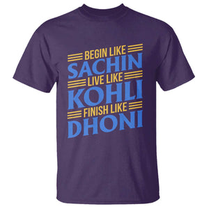 Indian Cricket T Shirt Begin Like Sachin Live Like Kohli Finish Like Dhoni TS10 Purple Print Your Wear