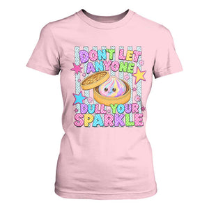 Squishy Lovers T Shirt For Women Dont Let Anyone Dull Your Sparkle Cute Rainbow Dumpling Graphic