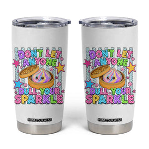 Squishy Lovers Tumbler Cup Dont Let Anyone Dull Your Sparkle Cute Rainbow Dumpling Graphic